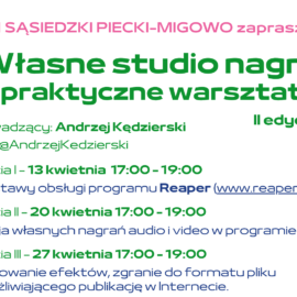 Własne studio nagrań 
druga edycja praktycznych warsztatów